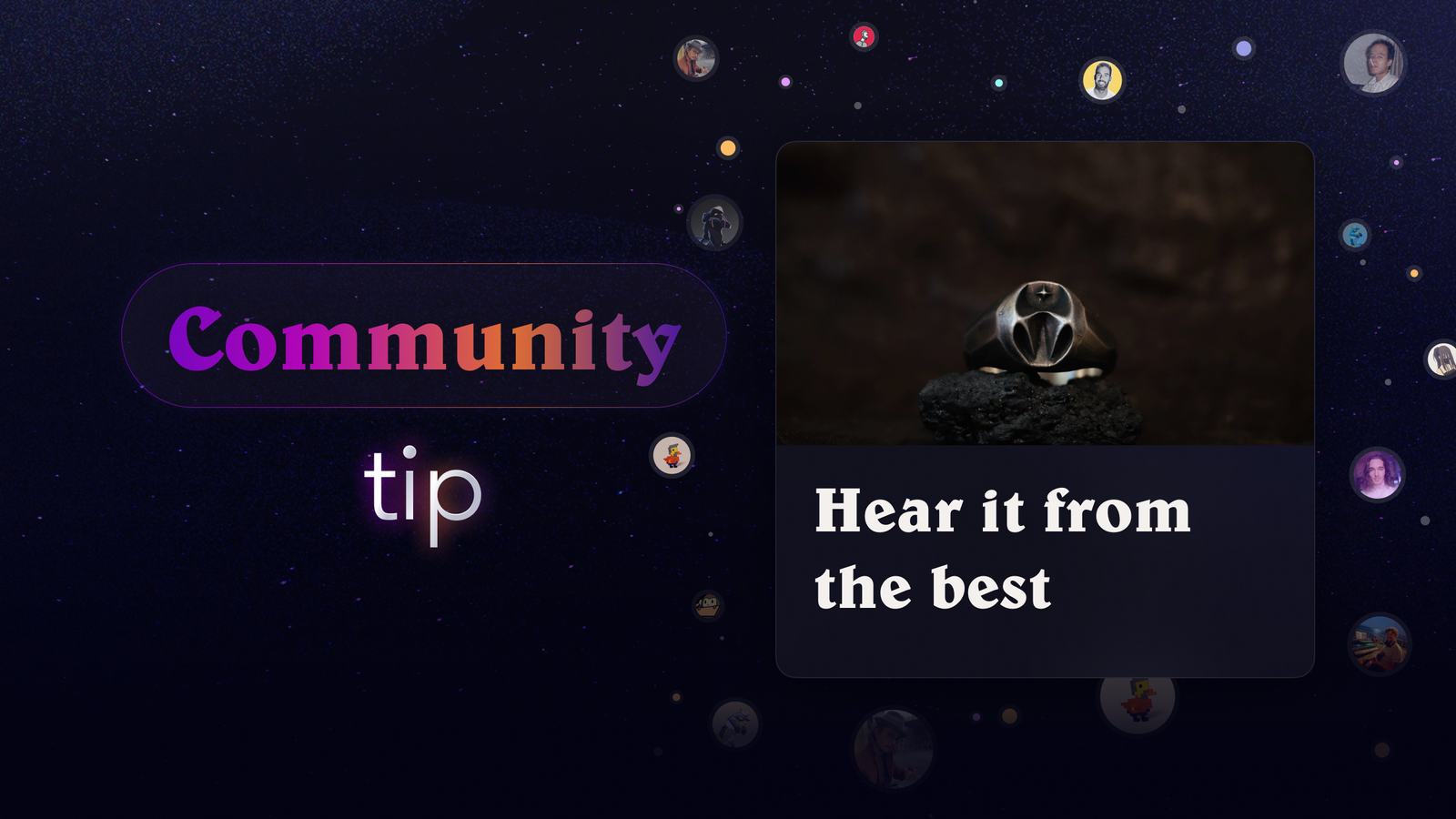 Hear it from the best: How to have a strong community for your project